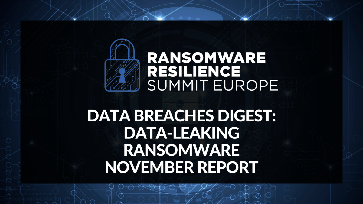 Data Breaches Digest: Data-Leaking Ransomware November Report | Kisaco ...